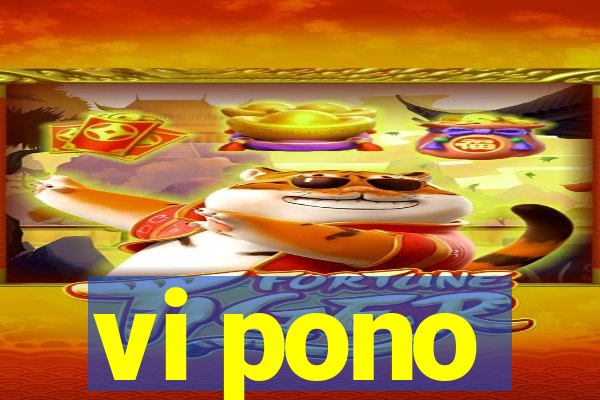vi pono
